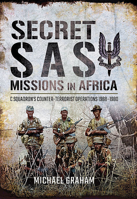 Secret SAS Missions in Africa, Michael Graham