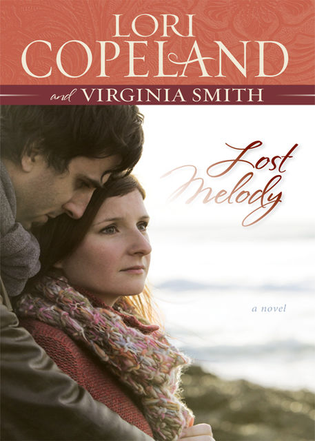 Lost Melody, Lori Copeland, Virginia Smith