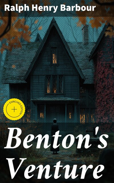 Benton's Venture, Ralph Henry Barbour