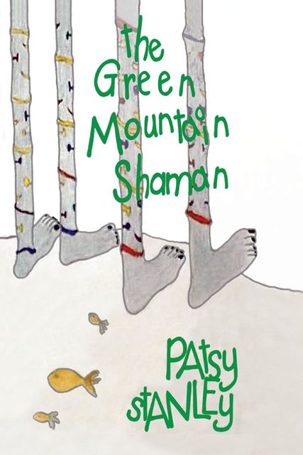 The Green Mountain Shaman, Patsy Stanley