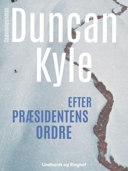 Efter præsidentens ordre, Duncan Kyle