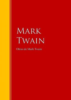 Obras de Mark Twain, Mark Twain