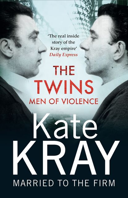 The Twins – Men of Violence, Kate Kray