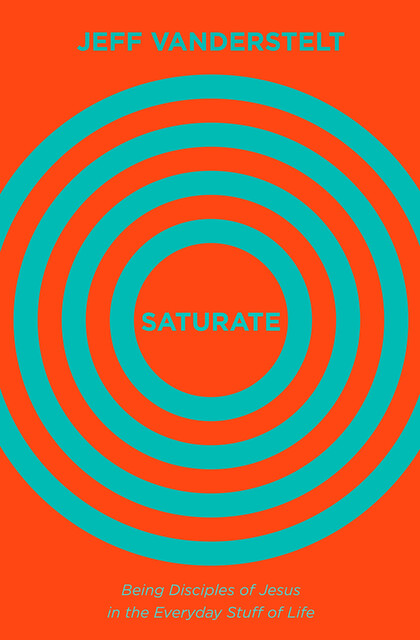 Saturate, Jeff Vanderstelt