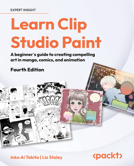 Learn Clip Studio Paint, Liz Staley, Inko Ai Takita