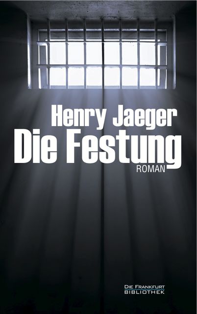 Die Festung, Henry Jaeger