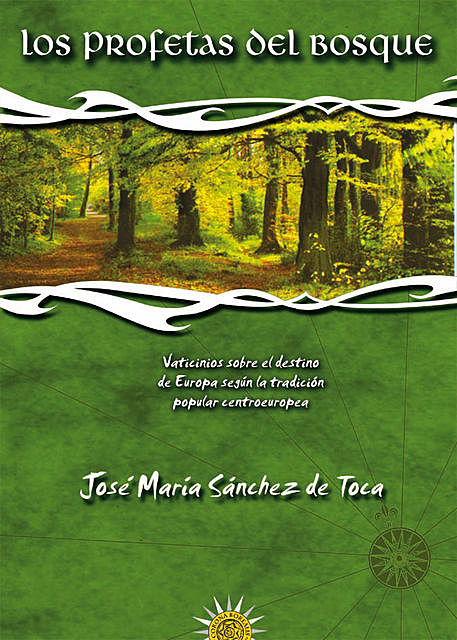 Los profetas del bosque, José María Sánchez de Toca