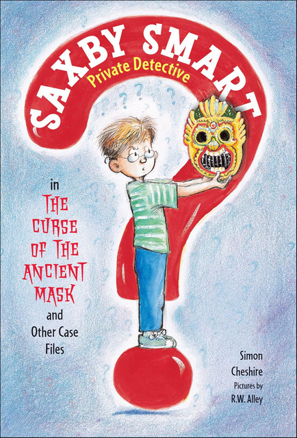 The Curse of the Ancient Mask and Other Case Files, Simon Cheshire