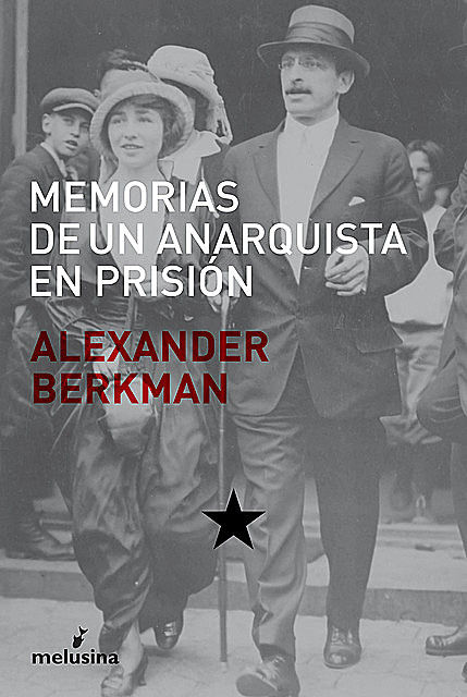 Memorias de un anarquista en prisión, Alexander Berkman