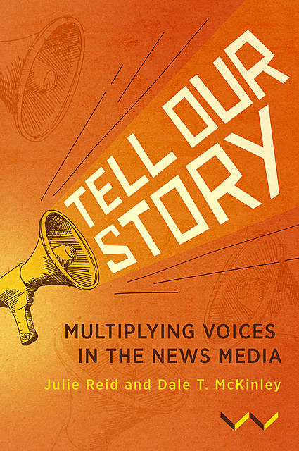 Tell Our Story, Dale T McKinley, Julie Reid