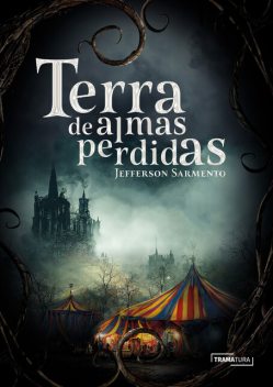 Terra de Almas Perdidas, Jefferson Sarmento