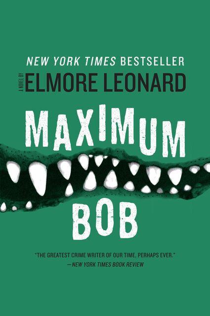 Maximum Bob, Elmore Leonard