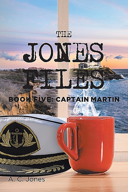 The Jones Files: Book Five, A.C. Jones
