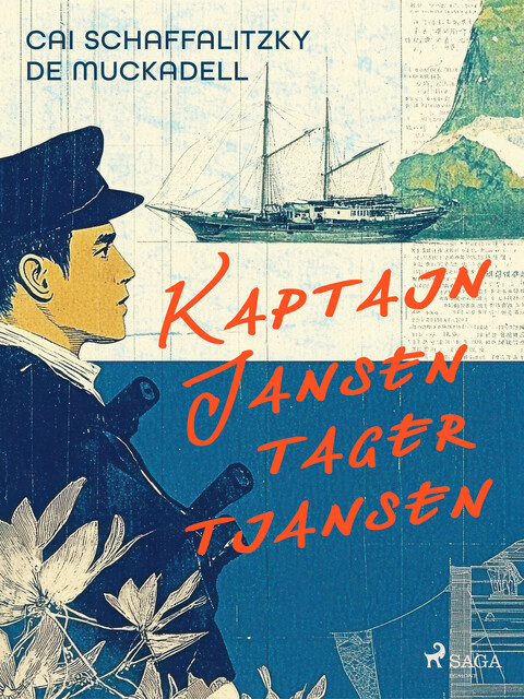 Kaptajn Jansen tager Tjansen, Cai Schaffalitzky de Muckadell