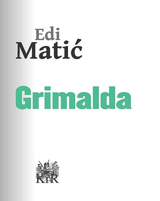 Grimalda, Edi Matić