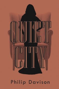 Quiet City, Philip Davison