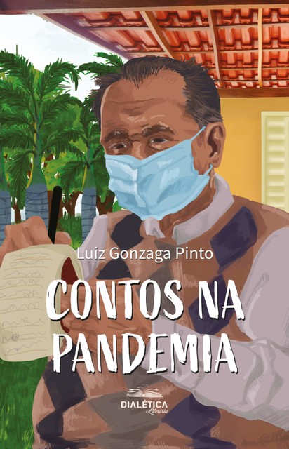 Contos na Pandemia, Luiz Gonzaga Pinto