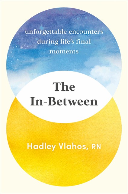 The In-Between, Hadley Vlahos, R.N.