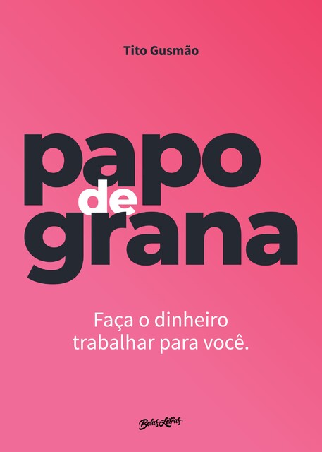 Papo de grana, Tito Gusmão