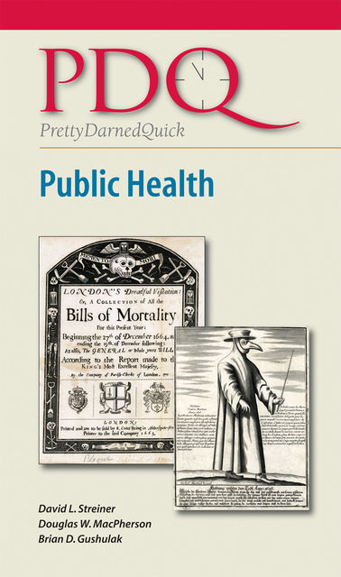 PDQ Public Health, David Streiner, MSC, Brian D. Gushulak, Douglas W. MacPherson