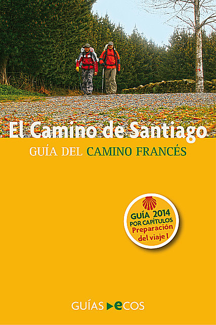 El Camino de Santiago. Guía práctica para la preparación del viaje, Sergi Ramis
