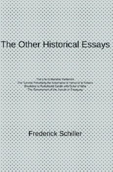 The Other Historical Essays, Frederick Schiller
