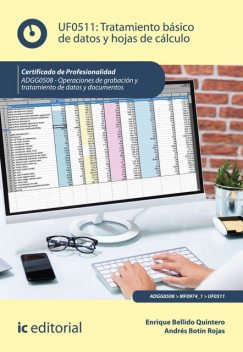 Tratamiento básico de datos y hojas de cálculo. ADGG0508, Andrés Rojas, Enrique Bellido Quintero