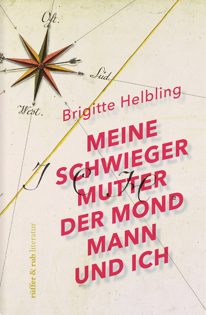 Meine Schwiegermutter, der Mondmann und ich, Helbling Brigitte