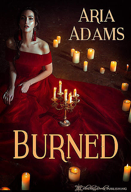 Burned, Aria Adams