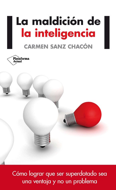 La maldición de la inteligencia, Carmen Sanz Chacón