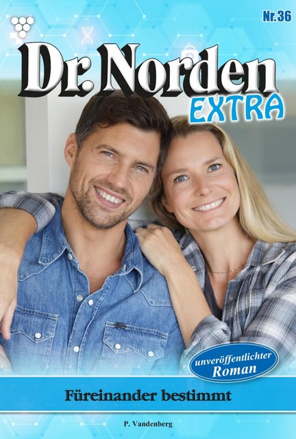 Dr. Norden Extra 36 – Arztroman, Patricia Vandenberg