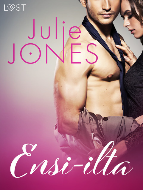 Ensi-ilta – eroottinen novelli, Julie Jones