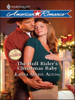 The Bull Rider's Christmas Baby, Laura Marie Altom