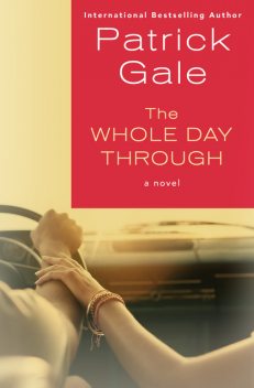 The Whole Day Through, Patrick Gale