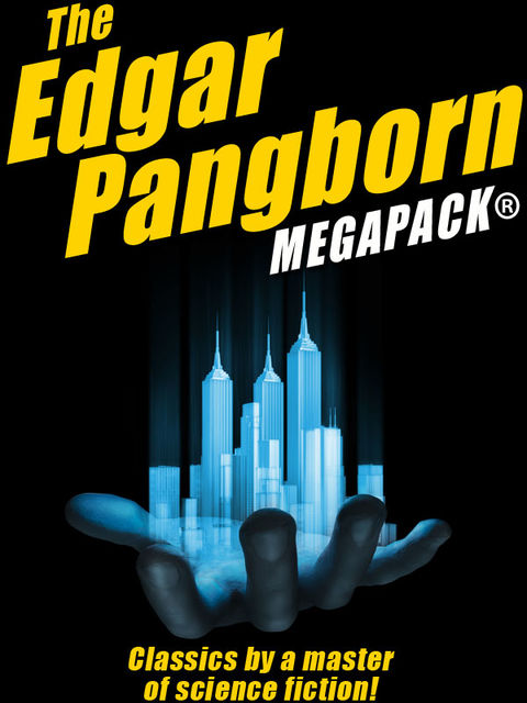 The Edgar Pangborn MEGAPACK, Edgar Pangborn