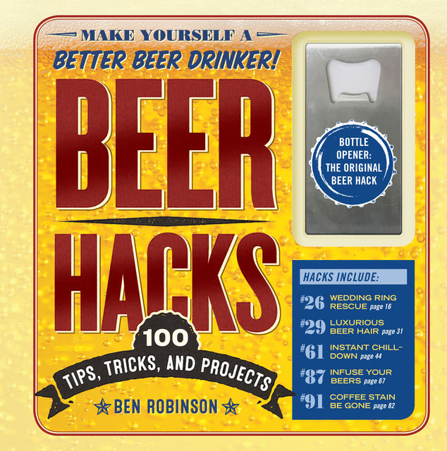 Beer Hacks, Ben Robinson