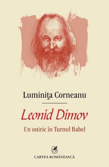 Leonid Dimov: un oniric în Turnul Babel, Corneanu Luminița
