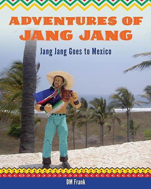 Adventures of Jang Jang, Diane M Frank