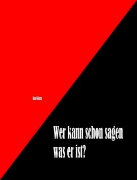 Wer weiß schon wer er ist, karl glanz