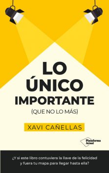 Lo único importante, Xavi Cañellas