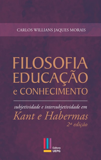 Filosofia, educação e conhecimento, Carlos Willians Jaques Morais