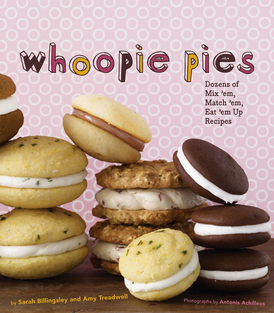 Whoopie Pies, Amy Treadwell, Sarah Billingsley