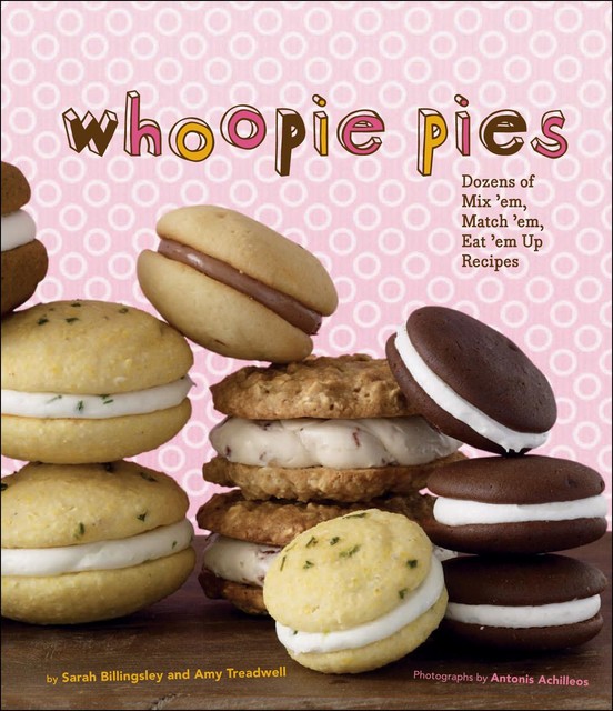 Whoopie Pies, Amy Treadwell, Sarah Billingsley