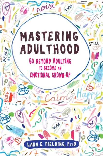 Mastering Adulthood, Lara E. Fielding