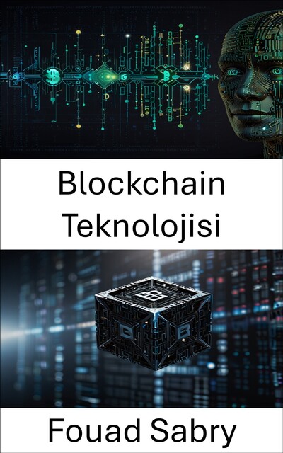 Blockchain Teknolojisi, Fouad Sabry