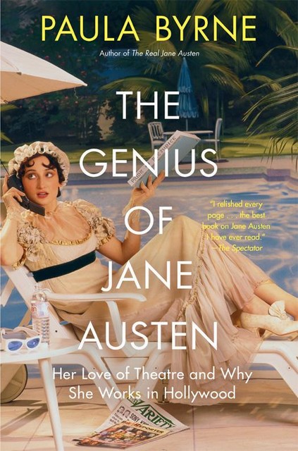 The Genius of Jane Austen, Paula Byrne