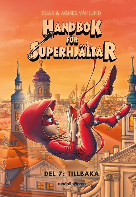 Handbok för superhjältar Del 7: Tillbaka, Elias Våhlund