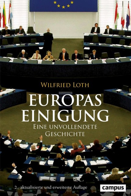 Europas Einigung, Wilfried Loth