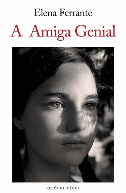 A Amiga Genial, Elena Ferrante