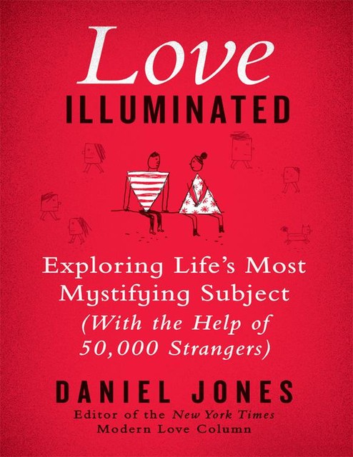 Love Illuminated, Daniel Jones